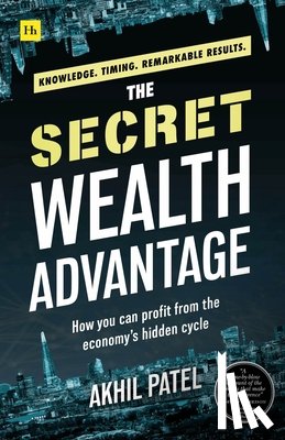 Patel, Akhil - The Secret Wealth Advantage