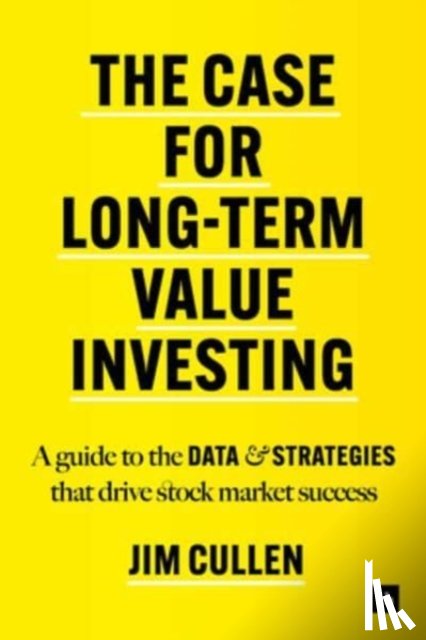 Cullen, Jim - The Case for Long-Term Value Investing