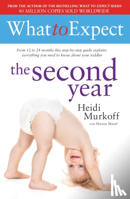 Murkoff, Heidi - What to Expect: The Second Year