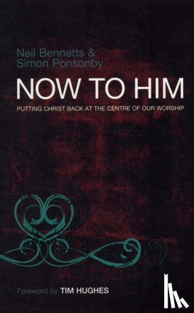 John, J., Ponsonby, Simon C (Reader) - Now To Him