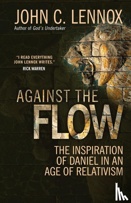 John C. Lennox - Against the Flow