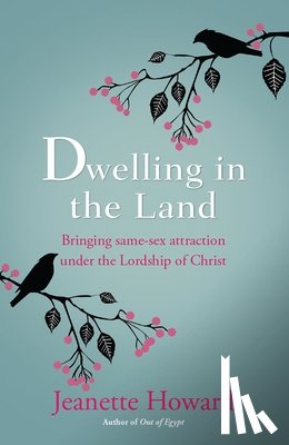 Howard, Jeanette - Dwelling in the Land