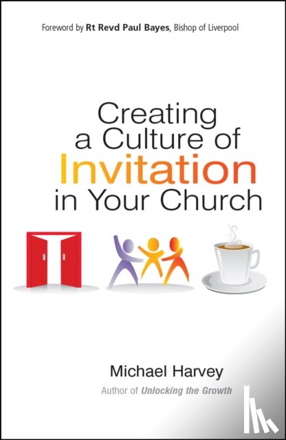 Harvey, Michael - Creating a Culture of Invitation in Your Church