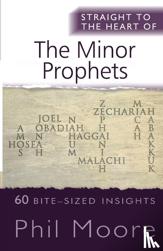 Moore, Phil - Straight to the Heart of the Minor Prophets