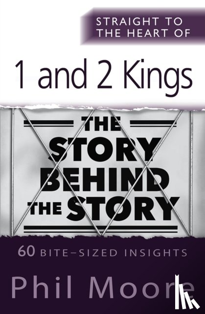 Moore, Phil - Straight to the Heart of 1 and 2 Kings