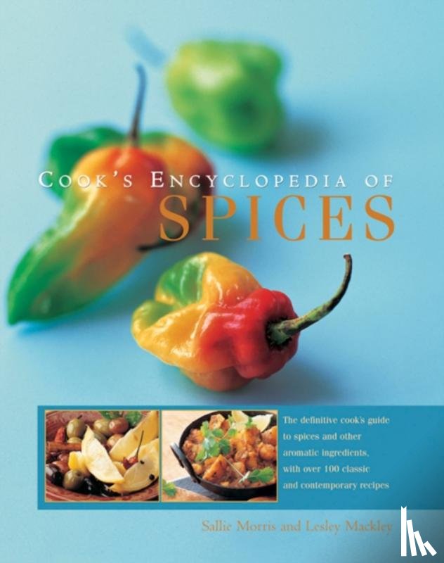 Morris, Sallie, MacKley, Lesley - Cook's Encyclopedia of Spices