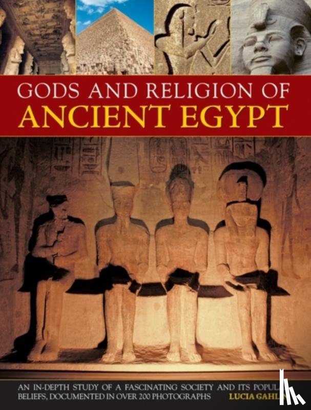 Gahlin, Lucia - Gods and Religion of Ancient Egypt