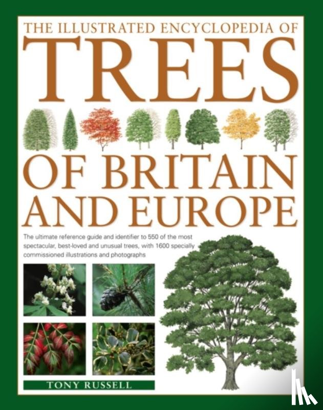 Russell, Tony - The Illustrated Encyclopedia of Trees of Britain and Europe