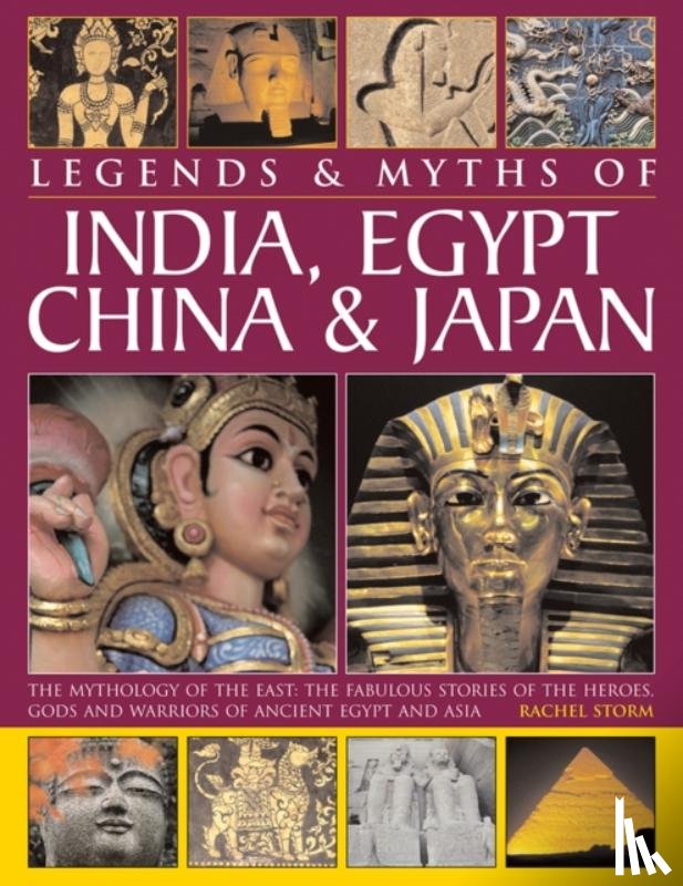 Storm, Rachel - Legends & Myths of India, Egypt, China & Japan