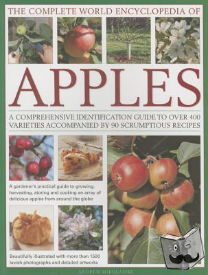 Mikolajski, Andrew - The Complete World Encyclopedia of Apples