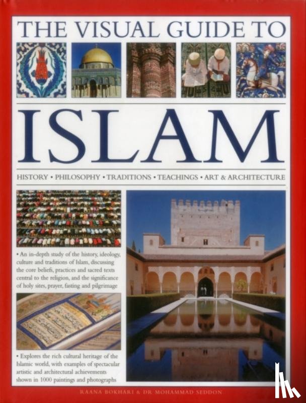 Seddon, Dr. Mohammad, Bokhari, Raana - The Visual Guide to Islam