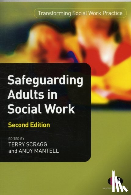 Andy Mantell, Terry Scragg - Safeguarding Adults in Social Work