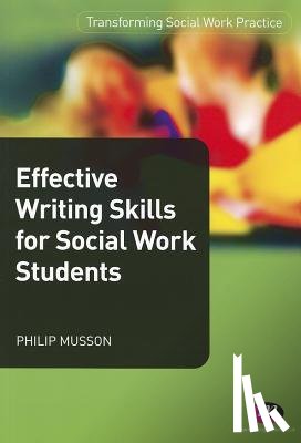 Musson - Effective Writing Skills for Social Work Students