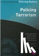 Blake, Christopher, Sheldon, Barrie, Strzelecki, Rachael, Williams, Peter - Policing Terrorism