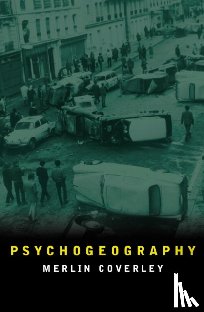 Coverley, Merlin - Psychogeography