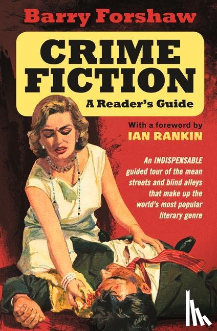 Forshaw, Barry - Crime Fiction: A Reader's Guide