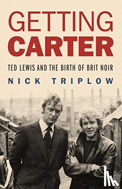 Triplow, Nick - Getting Carter
