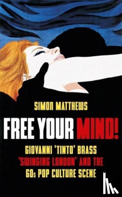 Matthews, Simon - Free Your Mind!