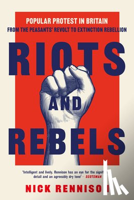 Rennison, Nick - Riots and Rebels
