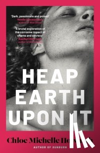 Howarth, Chloe Michelle - Heap Earth Upon It
