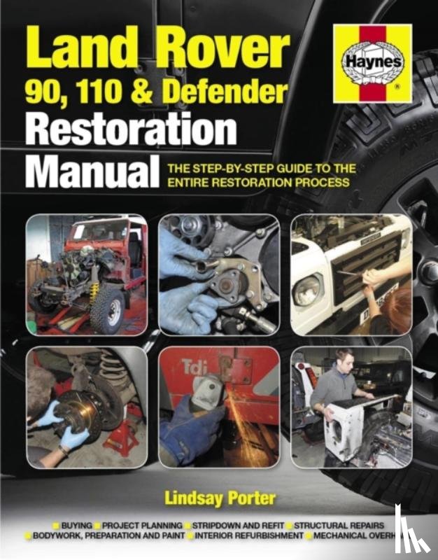 Porter, Lindsay - Land Rover 90, 110 & Defender Restoration Manual