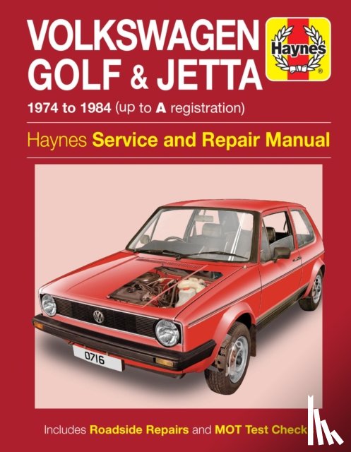 Haynes Publishing - VW Golf & Jetta Mk 1 Petrol 1.1 & 1.3 (74 - 84) Haynes Repair Manual