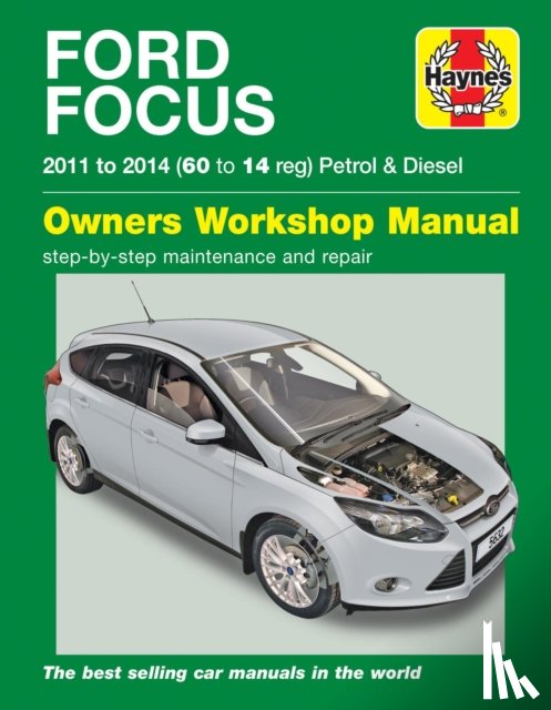 Storey, Mark - Ford Focus Petrol & Diesel (11 - 14) Haynes Repair Manual