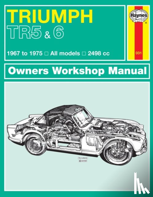 Haynes Publishing - Triumph Tr5 & Tr6 Owner's Workshop Manual