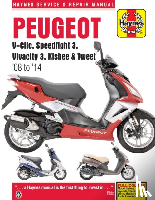 Mather, Phil - Peugeot V-Clic, Speedfight 3, Vivacity 3, Kisbee & Tweet (08 To 14)