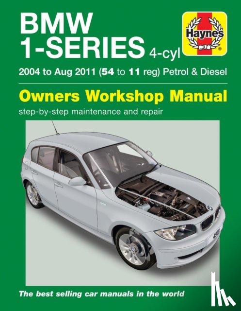 Haynes Publishing - BMW 1-Series 4-cyl Petrol & Diesel (04 - Aug 11) Haynes Repair Manual