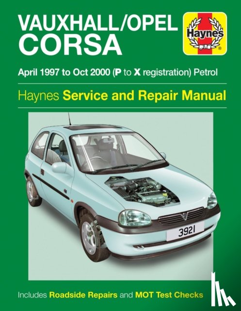 Haynes Publishing - Vauxhall/Opel Corsa Petrol (Apr 97 - Oct 00) Haynes Repair Manual