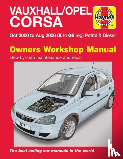 Haynes Publishing - Vauxhall/Opel Corsa Petrol & Diesel (Oct 00 - Aug 06) Haynes Repair Manual