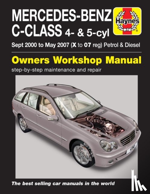 Haynes Publishing - Mercedes-Benz C-Class Petrol & Diesel (Sept 00 - May 07) Haynes Repair Manual