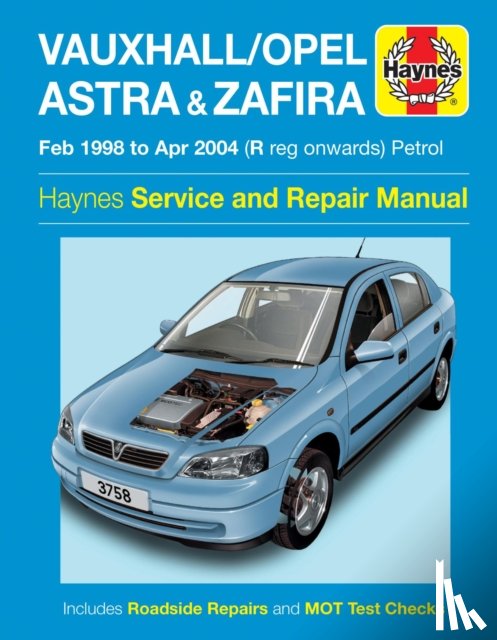 Haynes Publishing - Vauxhall/Opel Astra & Zafira Petrol (Feb 98 - Apr 04) Haynes Repair Manual