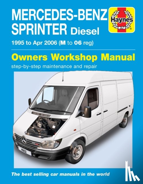 Haynes Publishing - Mercedes-Benz Sprinter Diesel (95 - Apr 06) Haynes Repair Manual
