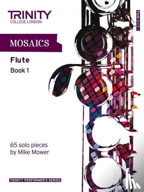 Trinity College London - Mosaics - Flute Book 1