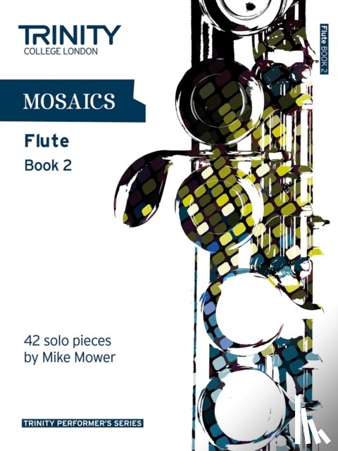 Trinity College London - Mosaics - Flute Book 2