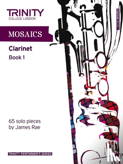 Trinity College London - Mosaics - Clarinet Book 1