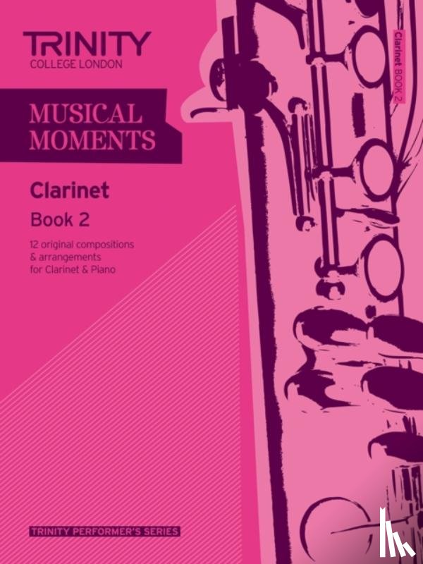 Trinity College London - Musical Moments - Clarinet Book 2