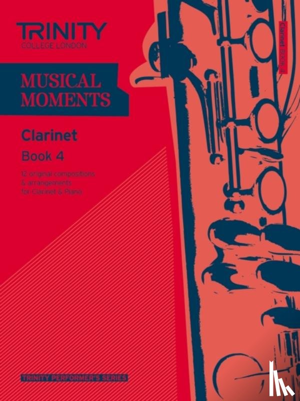 Trinity College London - Musical Moments - Clarinet Book 4