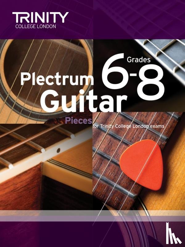 Trinity College London - Plectrum Guitar Pieces - Grades 6-8