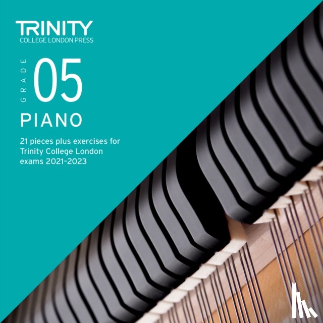 College London, Trinity - Trinity College London Piano Exam Pieces Plus Exercises From 2021: Grade 5 - CD only