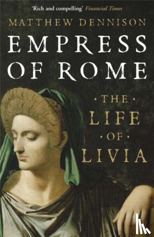 Dennison, Matthew - Empress of Rome