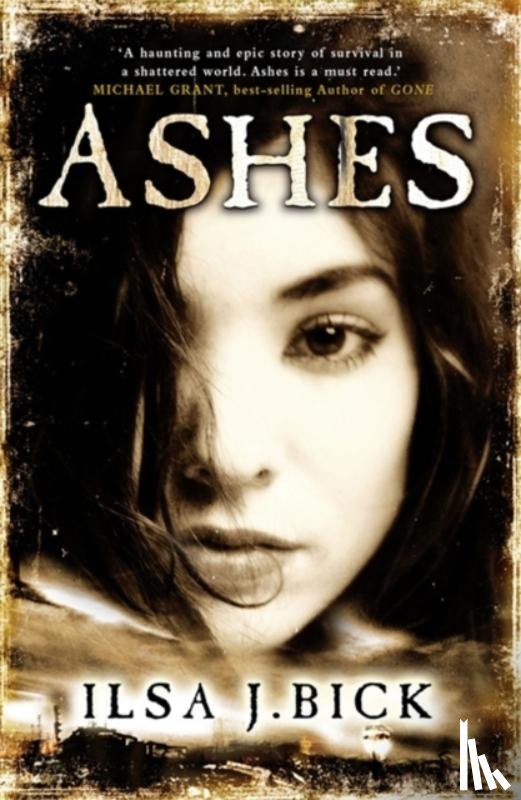 Bick, Ilsa J. - The Ashes Trilogy: Ashes
