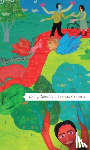Campbell, Beatrix - End of Equality