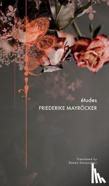 Mayrocker, Friederike - Etudes
