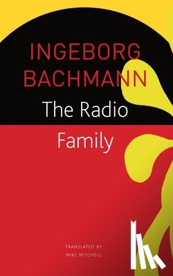 Bachmann, Ingeborg - The Radio Family