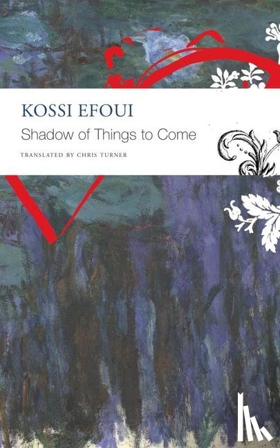 Efoui, Kossi - Shadow of Things to Come