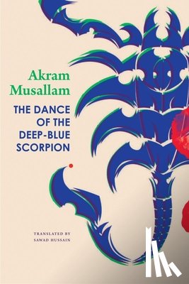 Musallam, Akram - The Dance of the Deep-Blue Scorpion