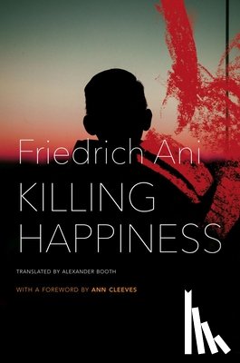 Ani, Friedrich - Killing Happiness
